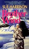 Brother Wind by Sue Harrison