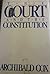 The Court and the Constitution