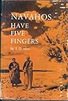 Navahos Have Five Fingers (Civilization of the American Indian)