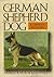 The German Shepherd Dog: A ...