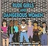 Rude Girls and Dangerous Women by Jennifer Camper Rude Girls and Dangerous Women by Jennifer Camper