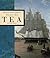 The East India Company Book of Tea by Antony Wild