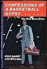 Confessions of a Basketball Gypsy: The Rick Barry Story