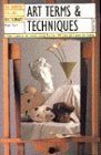 The HarperCollins Dictionary Art Terms & Techniques