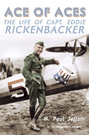 Ace of Aces: The Life of Captain Eddie Rickenbacker (Hardcover)