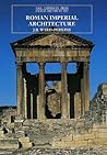 Roman Imperial Architecture (The Yale University Press Pelican History of Art) Roman Imperial Architecture (The Yale University Press Pelican History of Art)