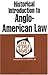 Historical Introduction to Anglo-American Law in a Nutshell