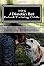 DOG A Diabetic's Best Friend Training Guide: Train Your Own Diabetic and Glycemic Alert Dog
