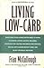 Living Low-Carb: The Comple...