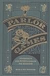 Parlor Games by Roy Finamore