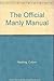 The Official Manly Manual by Colom Keating