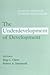 The Underdevelopment of Development: Essays in Honor of Andre Gunder Frank