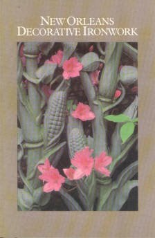 New Orleans Decorative Ironwork (Paperback)