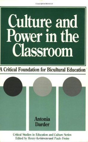 Culture and Power in the Classroom: A Critical Foundation for Bicultural Education (Critical Studies in Education and Culture)