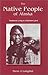 The Native People of Alaska: Traditional Living in a Northern Land