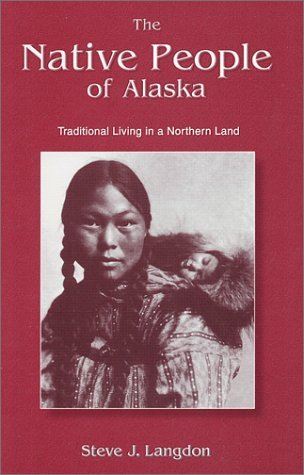 The Native People of Alaska: Traditional Living in a Northern Land (Paperback)