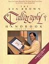 The Ken Brown Calligraphy Handbook The Ken Brown Calligraphy Handbook