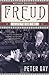 Freud by Peter Gay Freud by Peter Gay