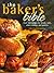 The Baker's Bible: Over 350...