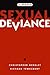 Sexual Deviance: A Reader