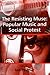 The Resisting Muse: Popular Music and Social Protest (Ashgate Popular and Folk Music Series)