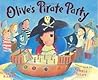 Olive's Pirate Party by Roberta Baker