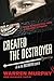 Created The Destroyer (Volume 1)
