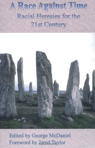 A Race Against Time: Racial Heresies for the 21st Century (Hardcover)