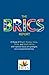 The BRICS Report: A Study of Brazil, Russia, India, China, and South Africa with Special Focus on Synergies and Complementarities