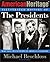 The American Heritage Illustrated History of the Presidents