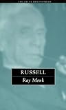 Russell: The Great Philosophers (The Great Philosophers Series)