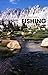 The Definitive Guide to Fishing Central California by Chris Shaffer