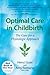 Optimal Care in Childbirth (UK printing)