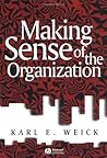 Making Sense of the Organization Making Sense of the Organization