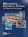 Mechanical and Electrical Systems for Construction Managers