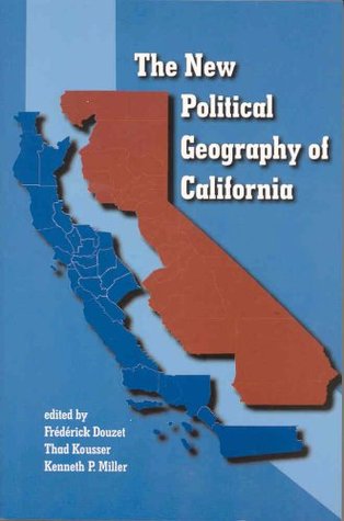 The New Political Geography of California (Paperback)