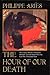 The Hour of Our Death: The Classic History of Western Attitudes Toward Death over the Last One Thousand Years