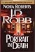 Portrait in Death by J.D. Robb Portrait in Death by J.D. Robb