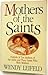 Mothers of the Saints: Port...
