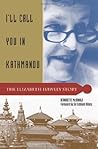 I'll Call You in Kathmandu: The Elizabeth Hawley Story