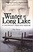 Winter at Long Lake: A Childhood Christmas Memoir