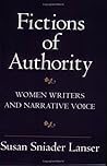 Fictions of Authority: Women Writers and Narrative Voice