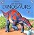 Dinosaurs: Lift-The -Flap