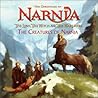 The Lion, the Witch and the Wardrobe: The Creatures of Narnia (The Chronicles of Narnia) The Lion, the Witch and the Wardrobe: The Creatures of Narnia (The Chronicles of Narnia)