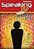 Speaking Up without Freaking Out: 35 Techniques for Confident, Calm, and Competent Presenting