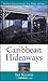Frommer's Caribbean Hideaways