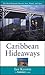 Frommer's Caribbean Hideaways by Ian Keown