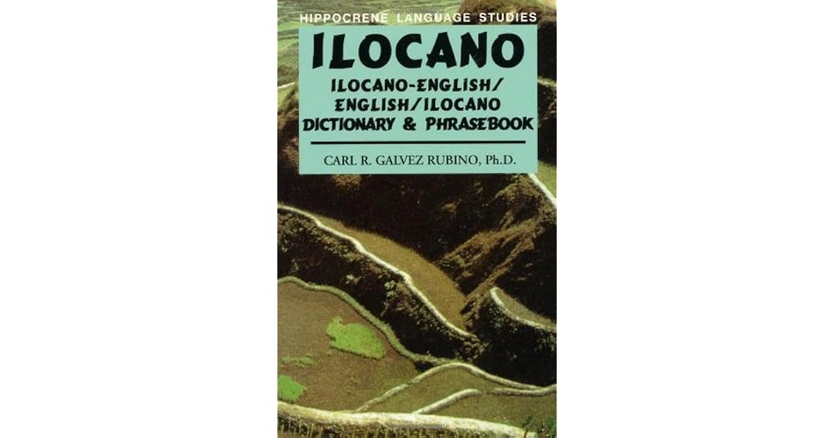 EnglishIlocano Dictionary & Phrasebook by Carl R. Gálvez Rubino