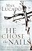 He Chose The Nails by Max Lucado