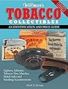Warman's Tobacco Collectibles: An Identification and Price Guide